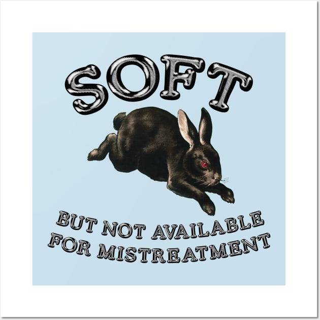 soft but not available for mistreatment black bunny Wall Art by Dystopianpalace